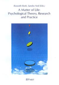 A Matter of Life: Psychological Theory, Research and Practice