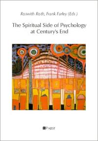 The Spiritual Side of Psychology at Century's End