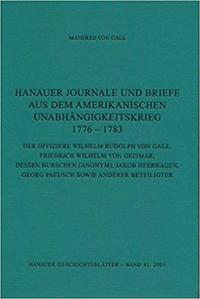 Hanauer Journale und Briefe aus dem Amerikanischen Unabhängigkeitskrieg 1776-1783