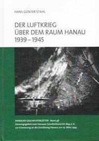 Der Luftkrieg über dem Raum Hanau 1939-1945