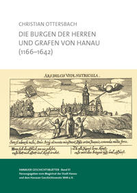 Die Burgen der Herren und Grafen von Hanau (1166-1642)