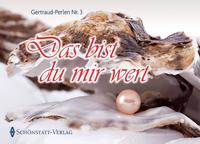 Das bist du mir wert