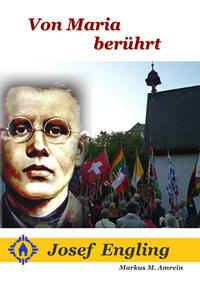 Von Maria berührt Josef Engling