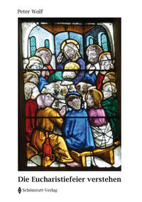 Die Eucharistiefeier verstehen