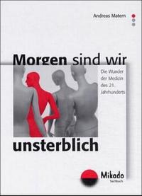 Morgen sind wir unsterblich