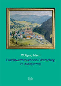 Dialektwörterbuch von Biberschlag im Thüringer Wald