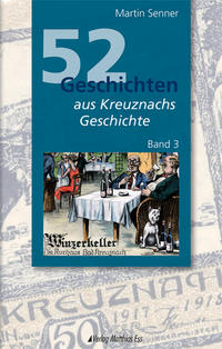 52 Geschichten aus Kreuznachs Geschichte