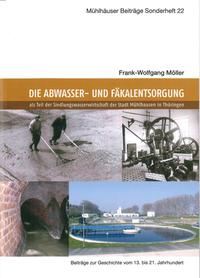 Die Abwasser- und Fäkalentsorgung – Teil der Siedlungswasserwirtschaft der Stadt Mühlhausen in Thüringen