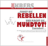 Fangt die Rebellen und macht sie mundtot! Zunächst!…