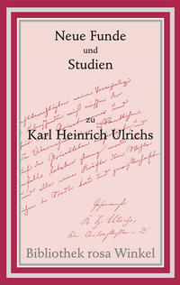 Neue Funde und Studien zu Karl Heinrich Ulrichs