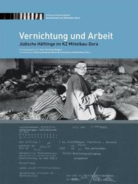 Vernichtung und Arbeit