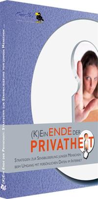 (K)Ein Ende der Privatheit