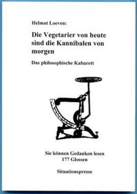 Die Vegetarier von heute sind die Kannibalen von Morgen