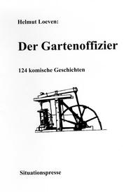 Der Gartenoffizier