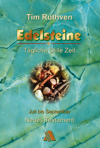 Neues Testament - Quartalshefte / Edelsteine - Tägliche Stille Zeit