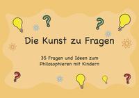 Die Kunst zu Fragen
