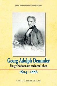 Georg Adolph Demmler. Einige Notizen aus meinem Leben. 1804–1886