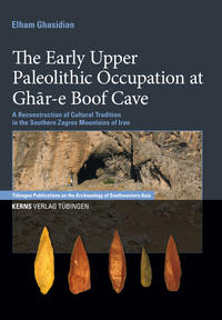 The Early Upper Paleolithic Occupation at Ghar-e Boof Cave