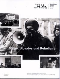 Bürger, Rowdys und Rebellen