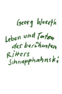 Leben und Taten des berühmten Ritters Schnapphahnski