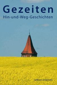 Gezeiten. Hin-und-Weg-Geschichten