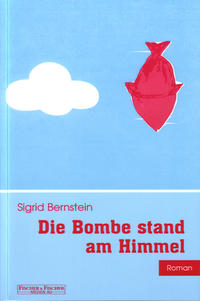 Die Bombe stand am Himmel