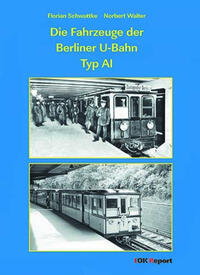 Die Fahrzeuge der Berliner U-Bahn Typ AI