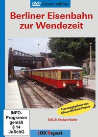 Berliner Eisenbahn zur Wendezeit
