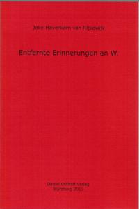 Entfernte Erinnerungen an W.