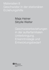 Geschwisterbeziehungen in der außerfamilialen Unterbringung