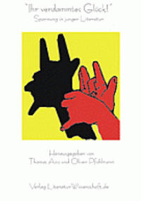 Ihr verdammtes Glück