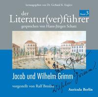 Der Literatur(ver)führer - Band 3: Jacob und Wilhelm Grimm