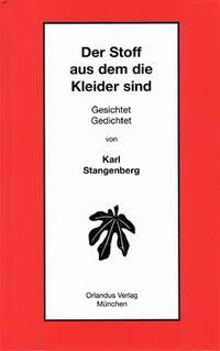 Der Stoff aus dem die Kleider sind