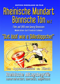 Dat lööf wie e Dilledöppche