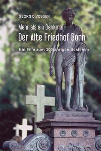 Der Alte Friedhof Bonn - Mehr als ein Denkmal