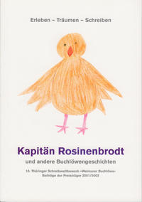 Weimarer Buchlöwe / Kapitän Rosinenbrodt und andere Buchlöwengeschichten