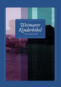 Weimarer Kinderbibel / Weimarer Kinderbibel 2017