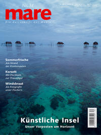 mare - Die Zeitschrift der Meere / No. 34 / Künstliche Inseln