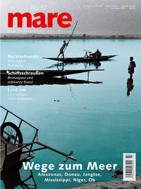 mare - Die Zeitschrift der Meere / No. 37 / Wege zum Meer