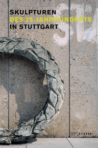 Skulpturen des 20. Jahrhunderts in Stuttgart
