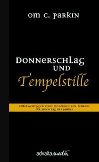 Donnerschlag und Tempelstille