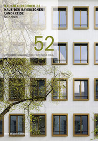 Baukulturführer 52 Haus der Bayerischen Landkreise, München