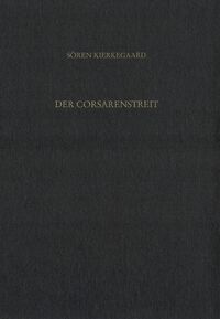 Gesammelte Werke und Tagebücher / Der Corsarenstreit. Kleine Aufsätze 1842-51