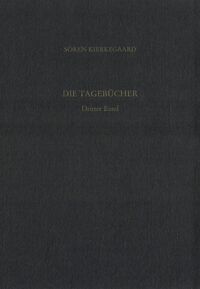 Gesammelte Werke und Tagebücher / Die Tagebücher. Dritter Band