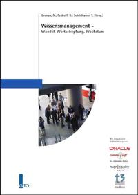 Wissensmanagement - Wandel, Wertschöpfung, Wachstum