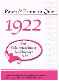Raten und Erinnern Quiz 1922 - Für Geburtstagskinder des Jahrgangs 1922