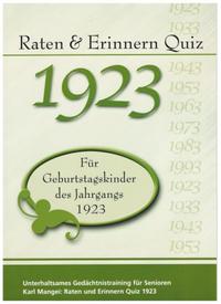Raten und Erinnern Quiz 1923 - Für Geburtstagskinder des Jahrgangs 1923