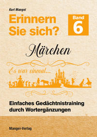 Erinnern Sie sich? 6 - Märchen