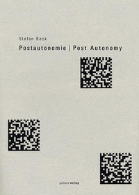 Postautonomie /Post Autonomy