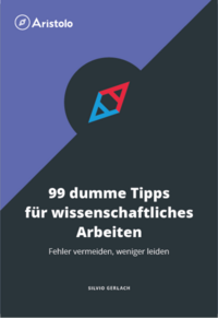 99 dumme Tipps für wissenschaftliches Arbeiten